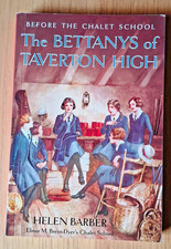 The Bettanys of Taverton High ? Helen Barber **BRENT-DYER?S CHALET SCHOOL**