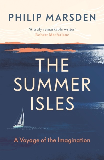The Summer Isles: A Voyage of the Imagination by Philip Marsden PAPERBACK - Image 4