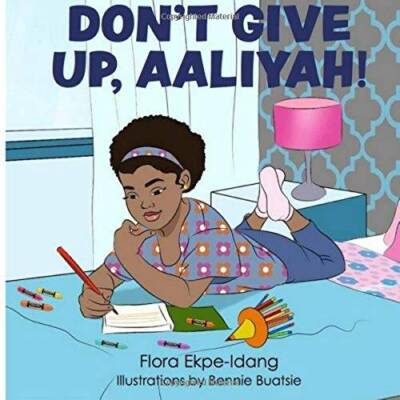Dont Give Up, Aaliyah - Paperback By Ekpe-Idang, Flora - VERY GOOD