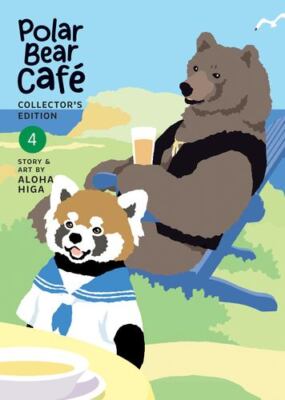 Polar Bear Café: Collector's Edition Vol. 4 (Polar Bear Cafe: Collector's Edi...