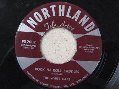 RARE ROCKABILLY THE WHITE CAPS ( ROCK 'N ROLL SADDLES/ WHY'D YOU LEAVE ME? ).
