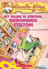 My Name Is Stilton, Geronimo Stilton Geronimo Stilton #19 Geronim