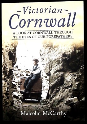 Victorian Cornwall: Old Photographs Through the Eyes of our Forefathers New Book