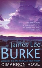 Cimarron Rose By  James Lee Burke. 9780752816104
