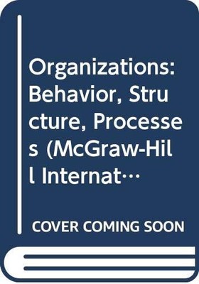 Organizations: Behavior, Structure, Processes... - Gibson, James L.