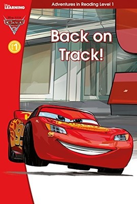 Cars 3 Back on Track - Adventures in Reading, Level 1 (Disney Learning), Scholas