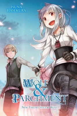 Wolf & Parchment: New Theory Spice & Wolf, Vol. 5 (light novel) (Volume 5)