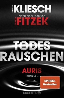 Todesrauschen Auris. Nach einer Idee von Sebastian Fitzek | SPIEGEL Bestselle...