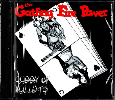THE GATLING FIRE POWER - Queen Of Bullets  (Rock Italy 2009)  CD SIGILLATO  RARO