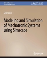 Shuvra Das | Modeling And Simulation Of Mechatronic Systems Using Simscape | Xi