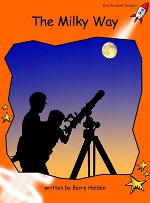Red Rocket Readers: Fluency Level 1 Non-Fiction Set B: The Milky Way Big Book Ed