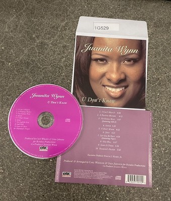 U Don't Know by Wynn, Juanita (CD, 2002) No Case #1G529