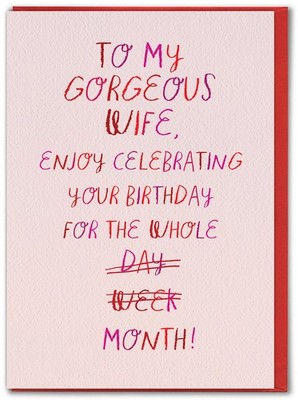 Funny Wife Birthday Card Witty Amusing Day Week Month Celebration Novelty Joke 