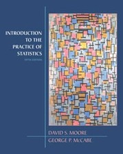 INTRODUCTION TO THE PRACTICE OF STATISTICS By David S. Moore & George Mccabe