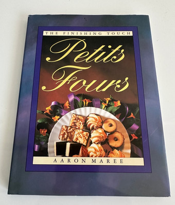 Petits Fours (The finishing touch), Maree Aaron
