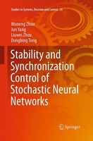 Stability And Synchronization Control Of Stochastic Neural Networks Wuneng Zhou