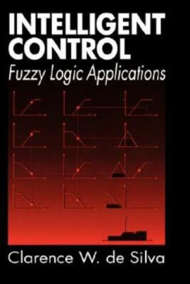 Intelligent Control: Fuzzy Logic Applications