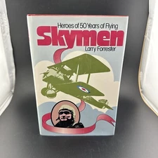 Skymen Heroes Of 50 Years Of Flying Vintage Hardcover Book by Larry Forrester