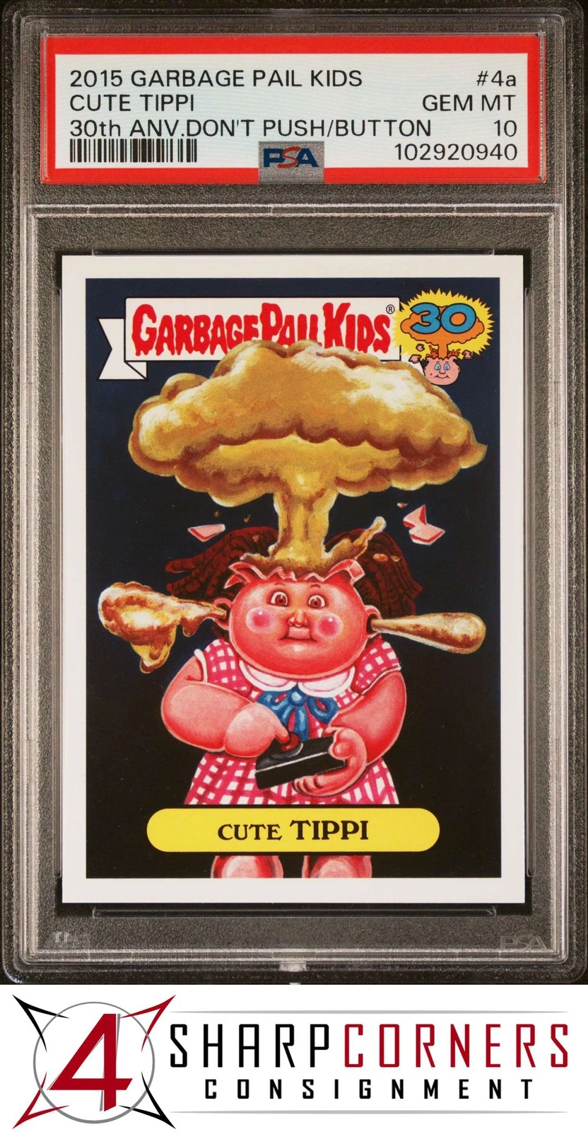 2015 Topps Garbage Pail Kids 30th Anniversary Don'T Push My Button 30th ANV.DON'T PUSH/BUTTON #4a Cute Tippi front