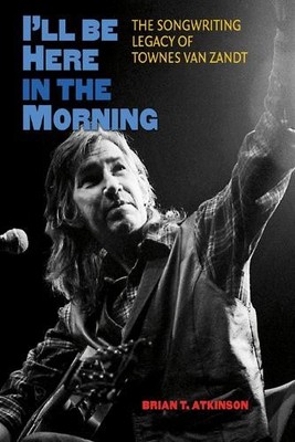 I'LL be Here in the Morning: The So..., Atkinson, Brian