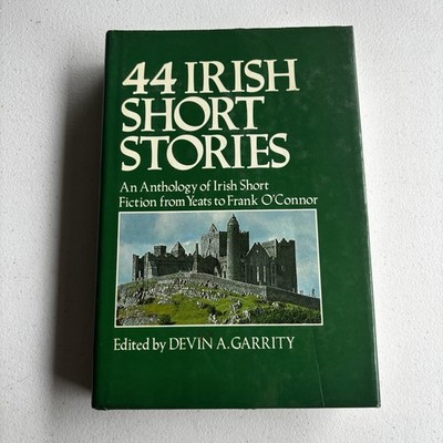 44 Irish Short Stories by Devin A. Garrity Joyce Yeats Wilde HB 1983