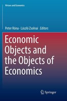 Economic Objects And The Objects Of Economics Peter RóNa