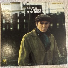 Phil Ochs - Pleasures of the Harbor Vinyl LP 1967 A&M SP 4133 12" Stereo