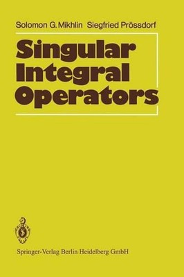 Singular Integral Operators by Solomon G. Mikhlin (English) Paperback Book