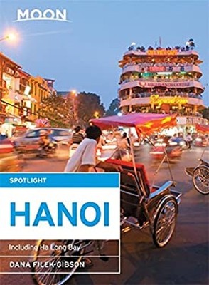 Moon Spotlight Hanoi : Including Ha Long Bay Paperback Dana Filek