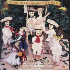 Los Brujos De Huejutla: La Decima En El Son Huasteco MUSIC AUDIO CD Huasteca '98