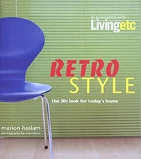 Retro Style : The 50s Look for Today's Home Hardcover Marion Hasl