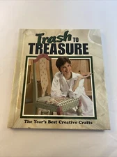 Trash to Treasure The Year's Best Creative Crafts