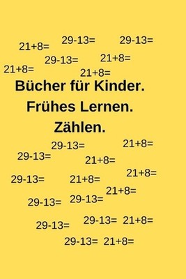 Bcher fr Kinder. Frhes Lernen. Zhlen. by Andrii Kyrylenko Paperback Book