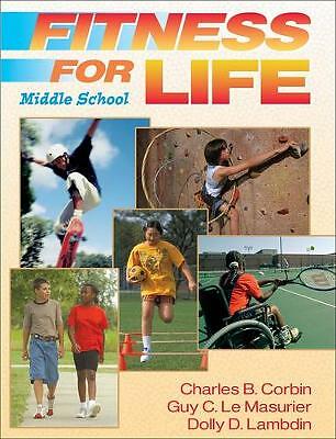 Fitness for Life Middle School Student Textbook Charles B. Corbin… 9780736065115