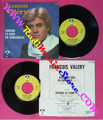 LP 45 7''FRANCOIS VALERY Dinons ce soir en amoureux Puisque je aime  (QSV1)