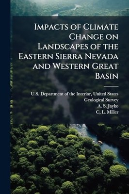 Impacts of Climate Change on Landscapes of the Eastern  -  NEW A S Jayko;C L M 2