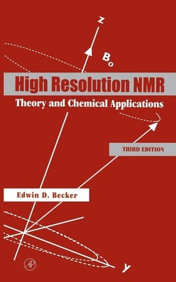 High Resolution NMR: Theory and Chemical Applications - Becker, Edwin D. - G...