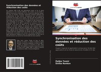 ¿Eljko Tomi¿ (U. A.) | Synchronisation Des DonnéEs Et RéDuction Des CoûTs | Buch