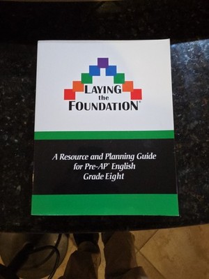 Laying the Foundation: A Resource and Planning Guide for Pre-AP Eng 8th [VGD]