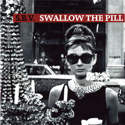S.B.V. - Swallow The Pill 7'' UNIFORM CHOICE 7 SECONDS UNIT