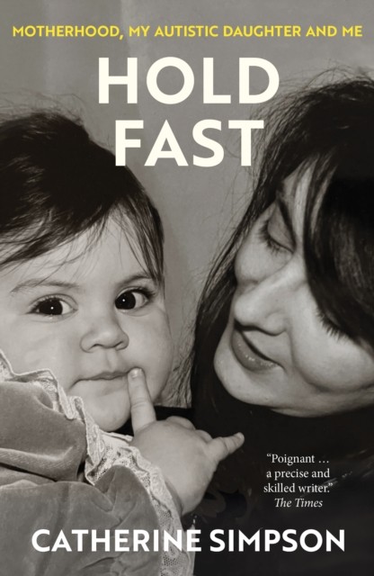 Hold Fast by Catherine Simpson (Paperback Book)