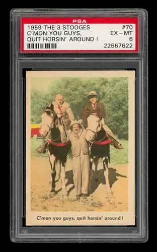 1959 The 3 Stooges Set-Break # 70 C'Mon You Guys, Quit Horsin' Around ! PSA 6