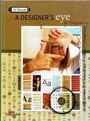 A Designer's eye for Scrapbooking - Paperback, by Edwards Ali - Very Good