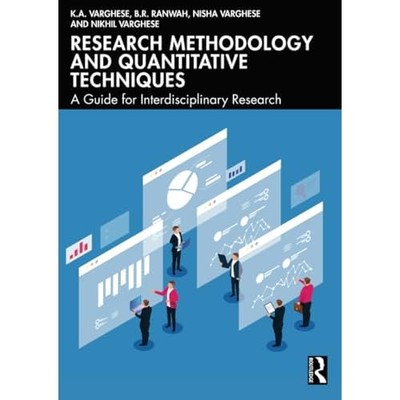 Research Methodology and Quantitative Techniques: A Gui -  NEW K.A. Varghese;B 2