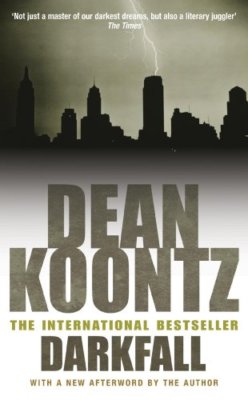 Darkness Comes By Dean Koontz. 9780747235200