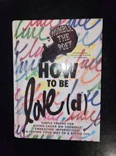 How to Be Love(d) : Simple Truths for Going Easier on Yourself