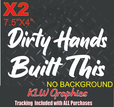 Dirty Hands Decal Sticker Turbo Diesel Truck 6.7 6.6 3.0 = Crew Cab JDM Car