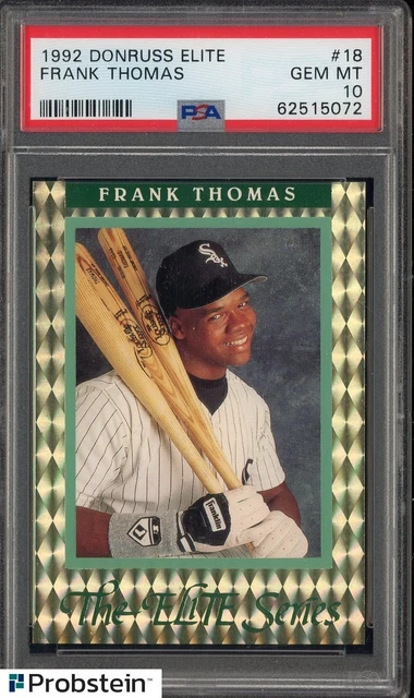 1992 Donruss Elite #18 Frank Thomas Chicago White Sox HOF /10,000 PSA 10