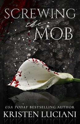 Screwing the Mob (Ruthless Hearts Mafia) - paperback Luciani, Kristen