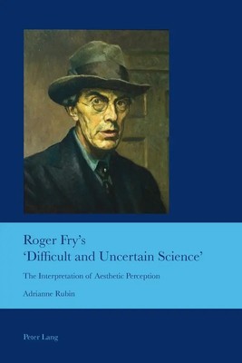 Roger Fry's 'Difficult and Uncertain Science' | Adrianne Rubin | Taschenbuch